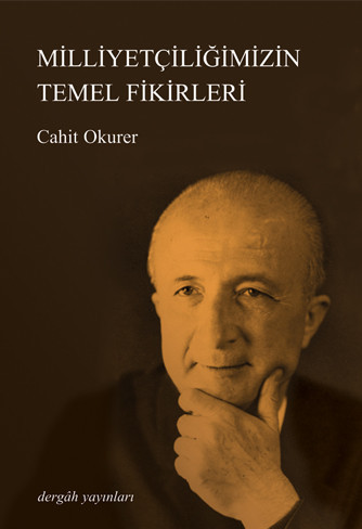 Milliyetçiliğimizin Temel Fikirleri